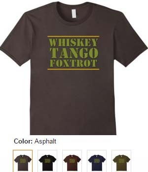 Whiskey Tango Foxtrot T-shirt